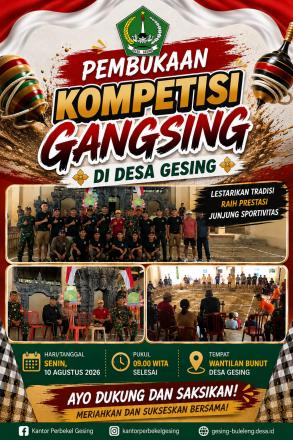 PEMBUKAAN KOMPETISI GANGSING DI DESA GESING 